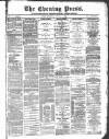 Yorkshire Evening Press Friday 08 May 1885 Page 1
