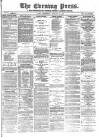 Yorkshire Evening Press Wednesday 14 January 1885 Page 1