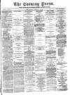 Yorkshire Evening Press Monday 09 February 1885 Page 1