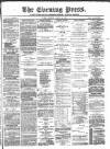 Yorkshire Evening Press Monday 02 March 1885 Page 1