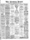 Yorkshire Evening Press Saturday 07 March 1885 Page 1