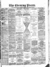Yorkshire Evening Press Saturday 24 March 1888 Page 1