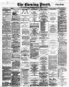 Yorkshire Evening Press Wednesday 04 July 1888 Page 1