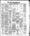 Yorkshire Evening Press Monday 04 February 1889 Page 1