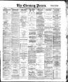 Yorkshire Evening Press Friday 22 February 1889 Page 1