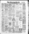 Yorkshire Evening Press Monday 11 March 1889 Page 1