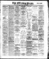 Yorkshire Evening Press Tuesday 30 July 1889 Page 1