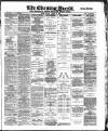 Yorkshire Evening Press Friday 16 August 1889 Page 1
