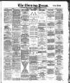 Yorkshire Evening Press Monday 02 September 1889 Page 1
