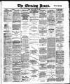 Yorkshire Evening Press Friday 25 April 1890 Page 1