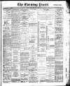 Yorkshire Evening Press Friday 06 February 1891 Page 1