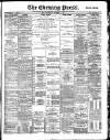 Yorkshire Evening Press Wednesday 04 November 1891 Page 1