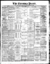 Yorkshire Evening Press Tuesday 24 November 1891 Page 1