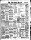 Yorkshire Evening Press Tuesday 01 December 1891 Page 1