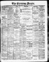 Yorkshire Evening Press Friday 22 April 1892 Page 1