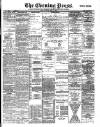 Yorkshire Evening Press Tuesday 03 May 1892 Page 1