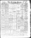 Yorkshire Evening Press Friday 24 February 1893 Page 1
