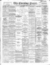 Yorkshire Evening Press Monday 03 April 1893 Page 1