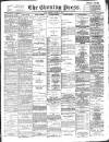 Yorkshire Evening Press Monday 07 August 1893 Page 1