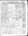 Yorkshire Evening Press Thursday 08 March 1894 Page 1