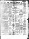 Yorkshire Evening Press Monday 14 March 1898 Page 1