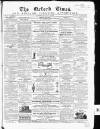 Oxford Times Saturday 04 October 1862 Page 1