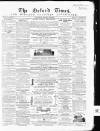 Oxford Times Saturday 29 November 1862 Page 1