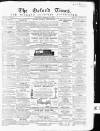 Oxford Times Saturday 27 December 1862 Page 1