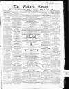 Oxford Times Saturday 28 February 1863 Page 1