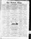 Oxford Times Saturday 04 April 1863 Page 1