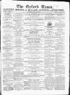 Oxford Times Saturday 21 May 1864 Page 1