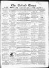 Oxford Times Saturday 04 June 1864 Page 1