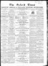 Oxford Times Saturday 04 February 1865 Page 1