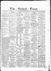 Oxford Times Saturday 04 December 1869 Page 1