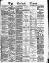 Oxford Times Saturday 09 August 1873 Page 1