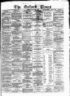 Oxford Times Saturday 20 April 1878 Page 1
