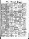 Oxford Times Saturday 26 February 1876 Page 1