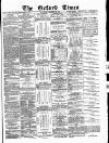 Oxford Times Saturday 30 December 1876 Page 1