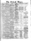 Oxford Times Saturday 09 March 1878 Page 1