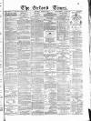 Oxford Times Saturday 29 March 1879 Page 1
