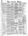 Oxford Times Saturday 20 March 1880 Page 1