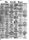 Oxford Times Saturday 11 November 1882 Page 1