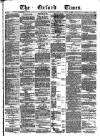 Oxford Times Saturday 03 February 1883 Page 1