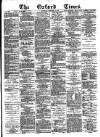 Oxford Times Saturday 06 October 1883 Page 1
