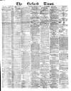 Oxford Times Saturday 18 February 1888 Page 1