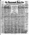 Bournemouth Daily Echo Monday 08 August 1904 Page 1