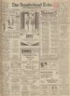 Sunderland Daily Echo and Shipping Gazette Monday 29 April 1929 Page 1