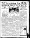 Sunderland Daily Echo and Shipping Gazette Tuesday 15 May 1934 Page 1