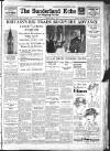 Sunderland Daily Echo and Shipping Gazette Monday 15 April 1935 Page 1