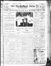 Sunderland Daily Echo and Shipping Gazette Tuesday 14 April 1936 Page 1